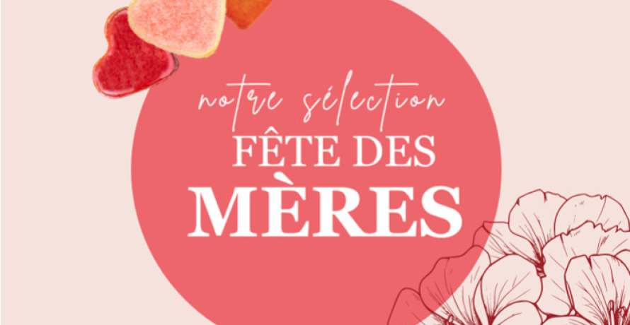 Une idée cadeau pour Maman…